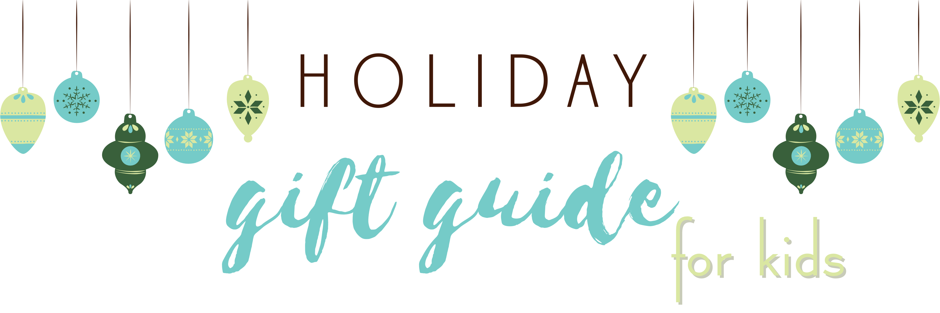 Holiday Gift Guide - Just For Kids! - A. Dodson's