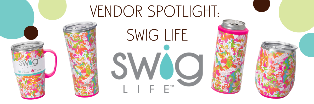 Vendor Spotlight: Swig Life - A. Dodson's