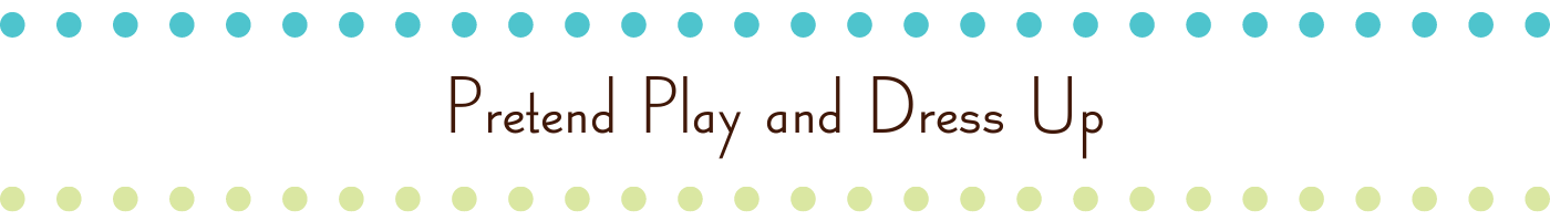 Pretend Play and Dress Up - A. Dodson's