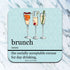 Brunch. the Socially Acceptable Excuse Coaster - A. Dodson's