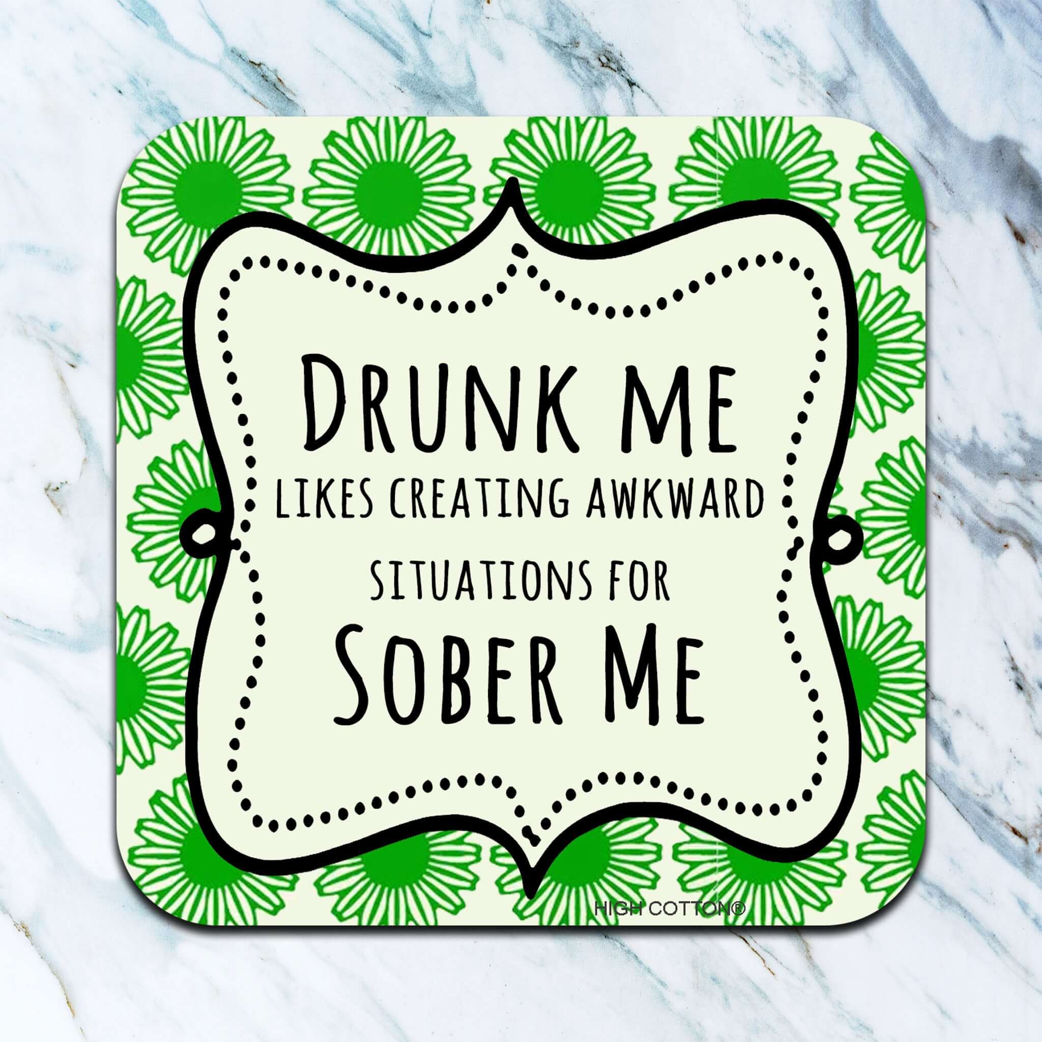 Drunk Me Coaster - A. Dodson's