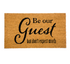 Funny Welcoming Sentiment Coir Mat - 3 Styles - A. Dodson's