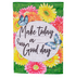 Make Today a Great Day Suede Garden Flag - A. Dodson's