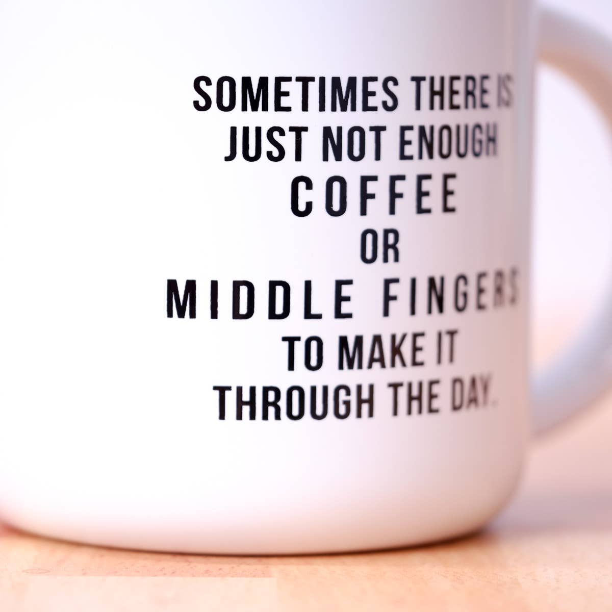 Not enough middle fingers... Ceramic Mug