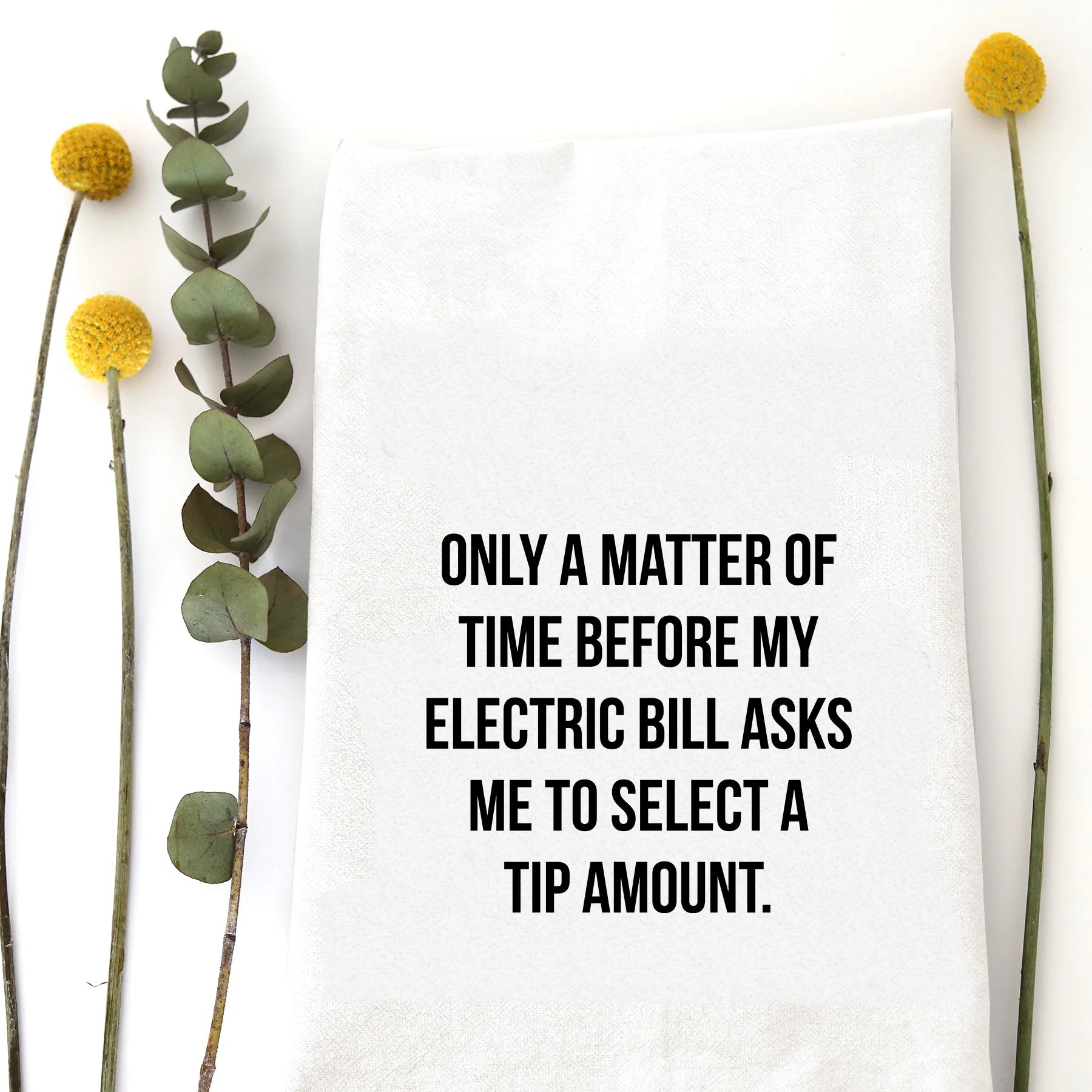 ELECTRIC BILL TEA TOWEL - A. Dodson's