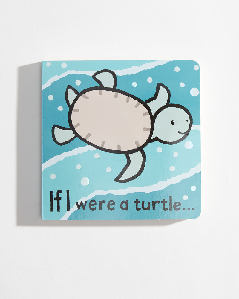 If I Were A Turtle Book By Jellycat - A. Dodson's