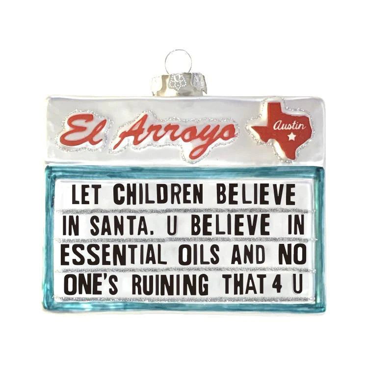 El Arroyo Ornament - Believe In Santa - A. Dodson's