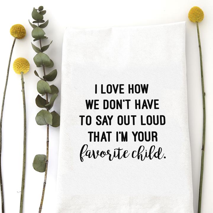 TEA TOWEL: FAVORITE CHILD - A. Dodson's